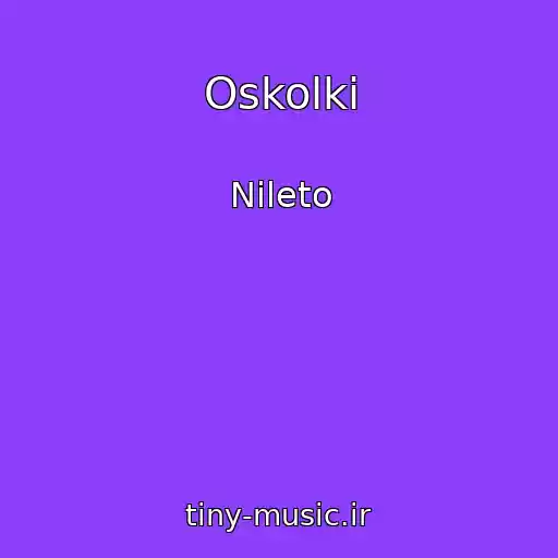 کاور آهنگ Oskolki از Nileto