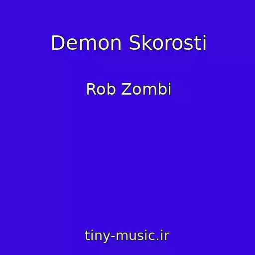 کاور آهنگ Demon Skorosti از Rob Zombi