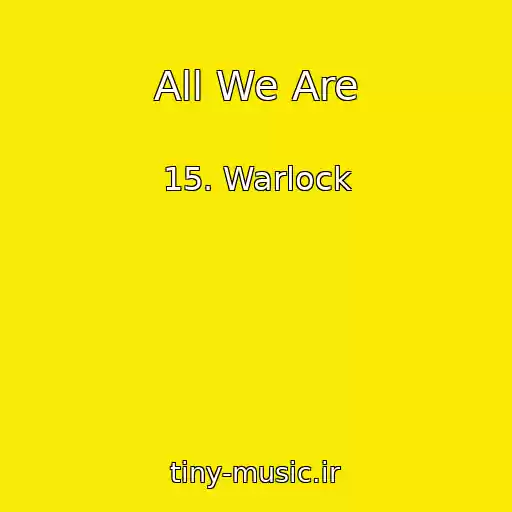 کاور آهنگ All We Are از 15. Warlock