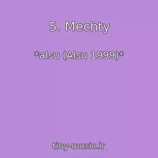 کاور آهنگ 5. Mechty از *alsu (Alsu 1999)*