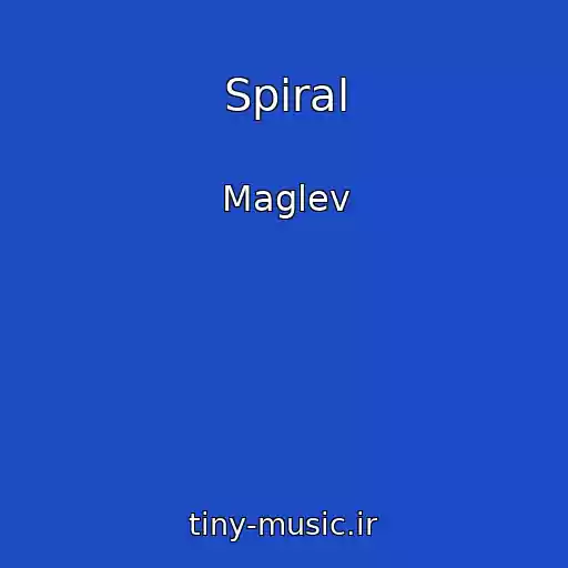 کاور آهنگ Spiral از Maglev