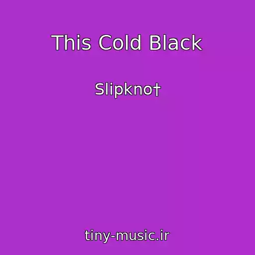 کاور آهنگ This Cold Black از Slipkno†