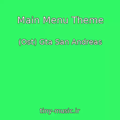 کاور آهنگ Main Menu Theme از (Ost) Gta San Andreas
