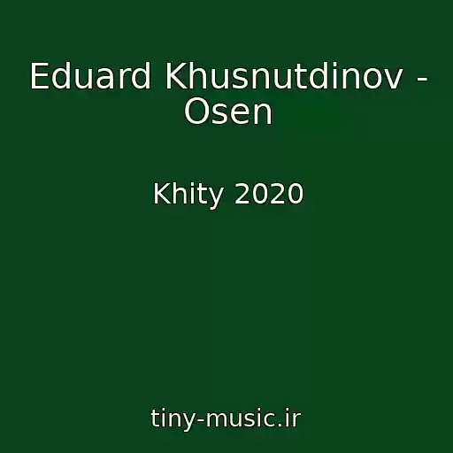کاور آهنگ Eduard Khusnutdinov - Osen از Khity 2020