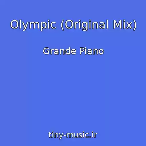 کاور آهنگ Olympic (Original Mix) از Grande Piano