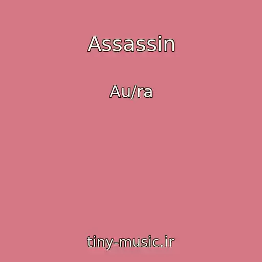 کاور آهنگ Assassin از Au/ra