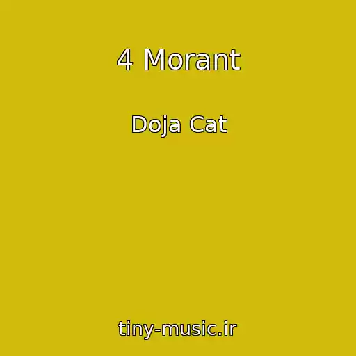 کاور آهنگ 4 Morant از Doja Cat