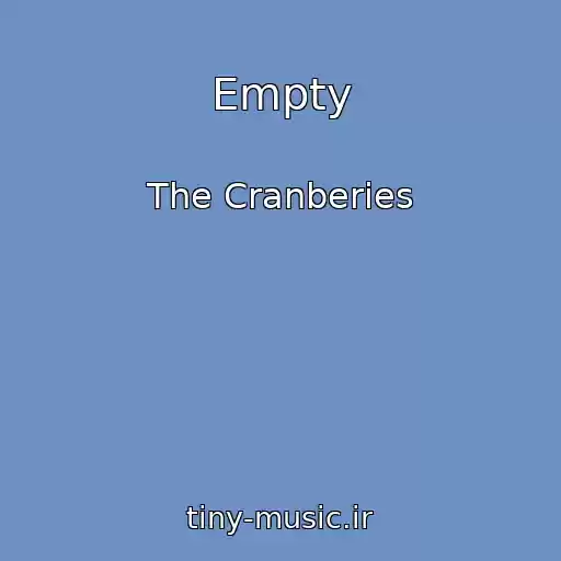 کاور آهنگ Empty از The Cranberies