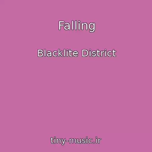 کاور آهنگ Falling از Blacklite District