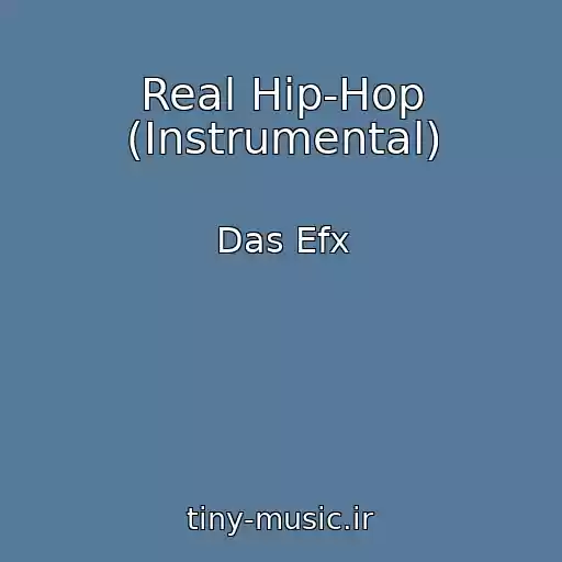 کاور آهنگ Real Hip-Hop (Instrumental) از Das Efx