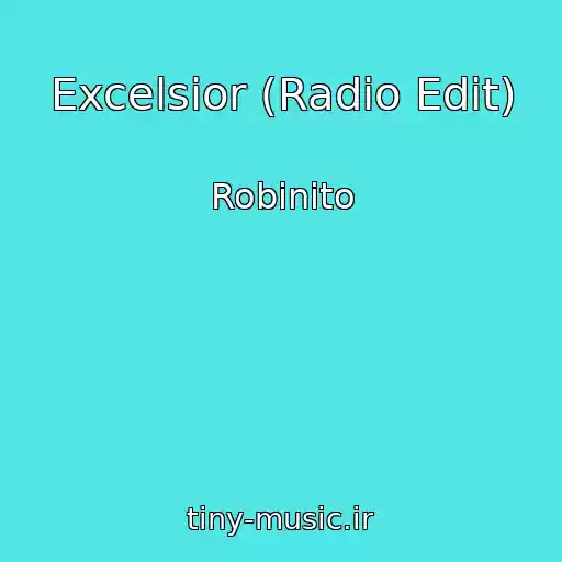 کاور آهنگ Excelsior (Radio Edit) از Robinito