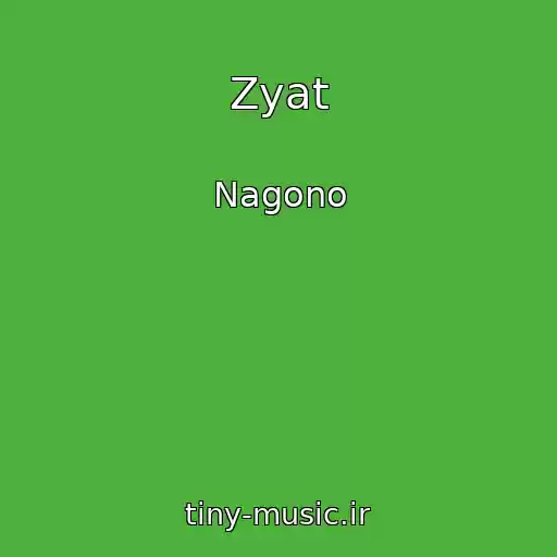 کاور آهنگ Zyat از Nagono