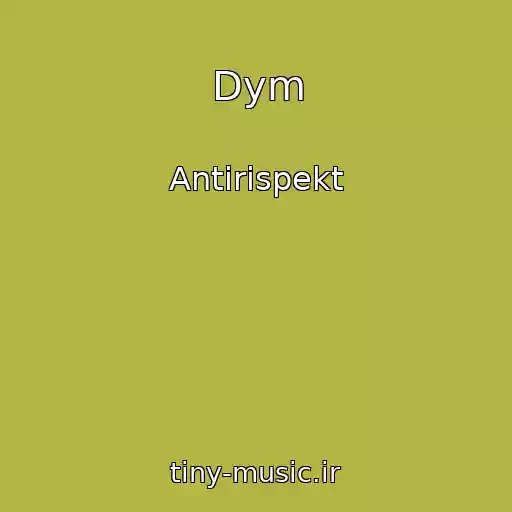 کاور آهنگ Dym از Antirispekt