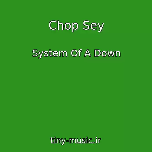 کاور آهنگ Chop Sey از System Of A Down