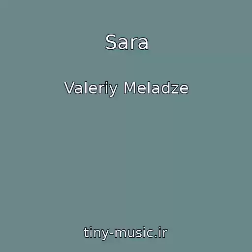 کاور آهنگ Sara از Valeriy Meladze