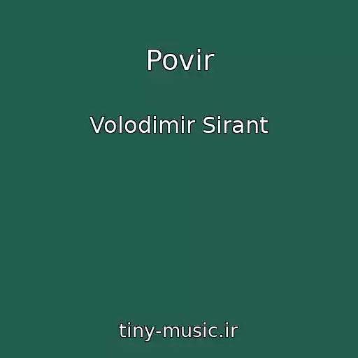 کاور آهنگ Povіr از Volodimir Sіrant
