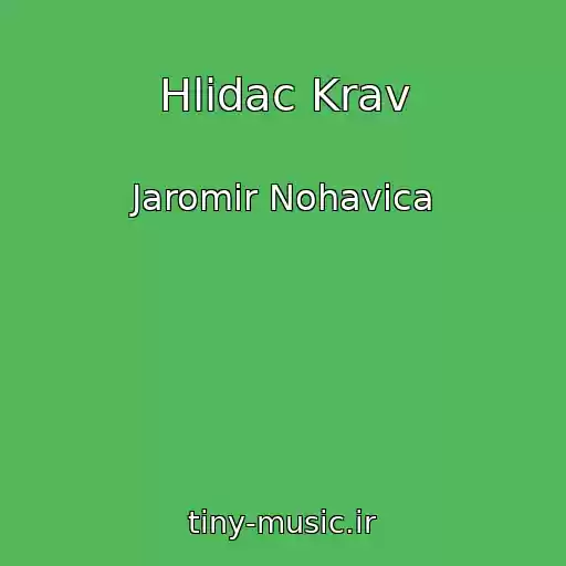 کاور آهنگ Hlidac Krav از Jaromir Nohavica