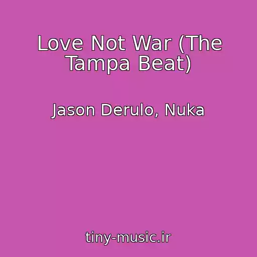 کاور آهنگ Love Not War (The Tampa Beat) از Jason Derulo, Nuka