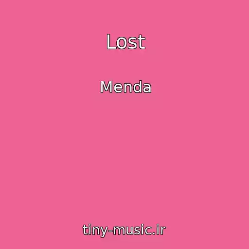 کاور آهنگ Lost از Menda