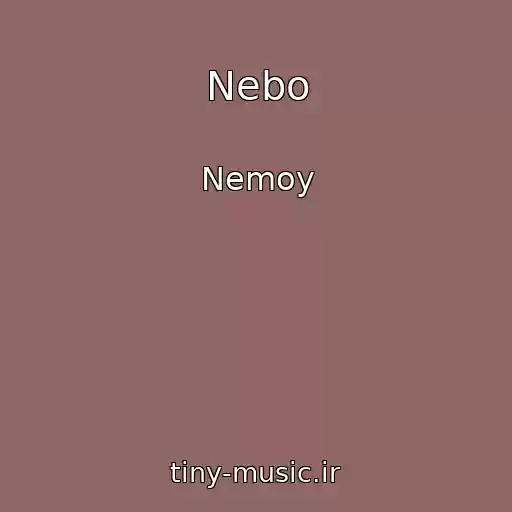 کاور آهنگ Nebo از Nemoy