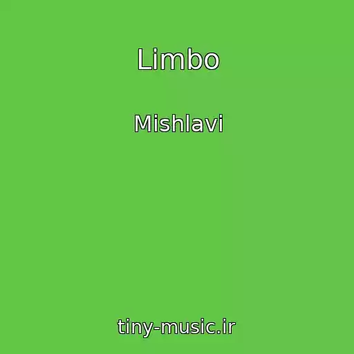 کاور آهنگ Limbo از Mishlavi