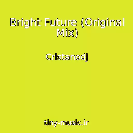 کاور آهنگ Bright Future (Original Mix) از Cristanodj
