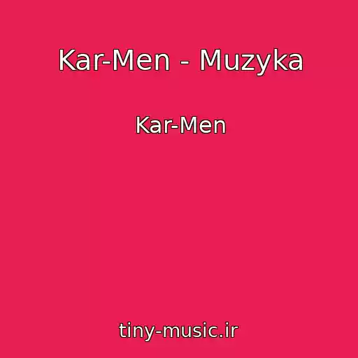 کاور آهنگ Kar-Men - Muzyka از Kar-Men