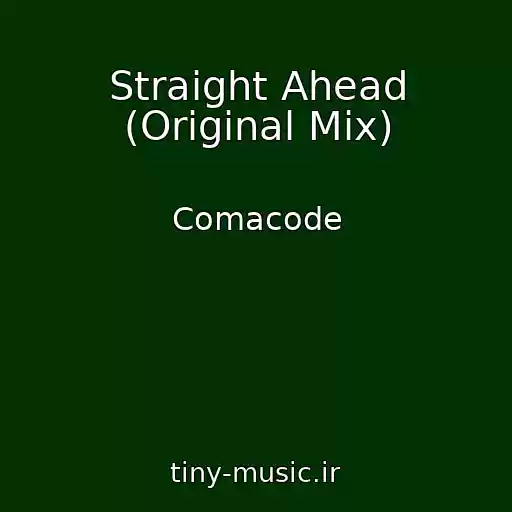 کاور آهنگ Straight Ahead (Original Mix) از Comacode