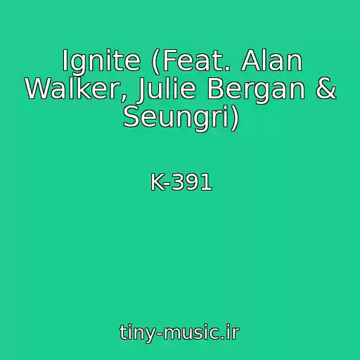 کاور آهنگ Ignite (Feat. Alan Walker, Julie Bergan & Seungri) از K-391