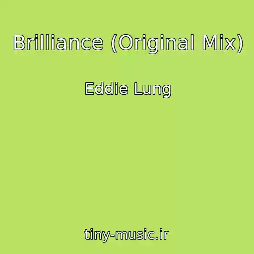 کاور آهنگ Brilliance (Original Mix) از Eddie Lung