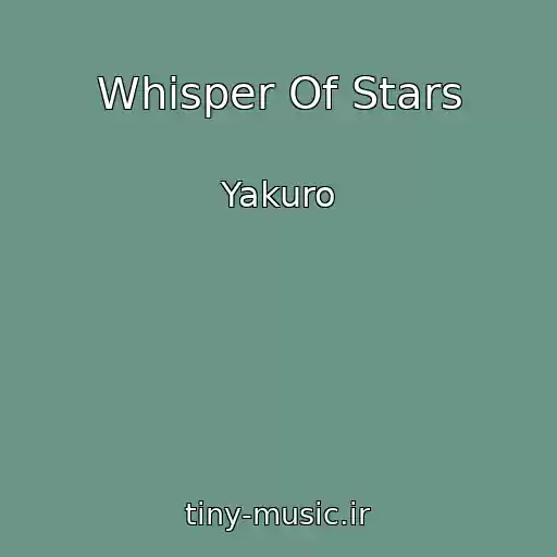 کاور آهنگ Whisper Of Stars از Yakuro