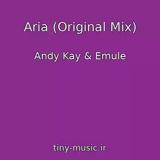 کاور آهنگ Aria (Original Mix) از Andy Kay & Emule