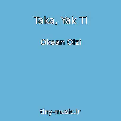 کاور آهنگ Taka, Yak Ti از Okean Olzi