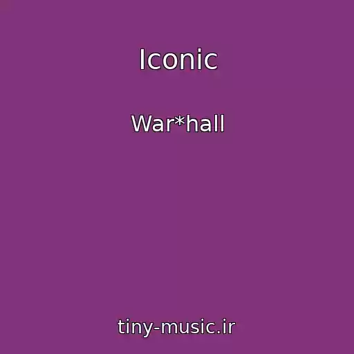 کاور آهنگ Iconic از War*hall