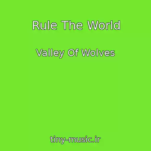 کاور آهنگ Rule The World از Valley Of Wolves