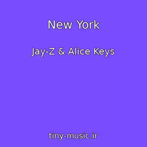 کاور آهنگ New York از Jay-Z & Alice Keys