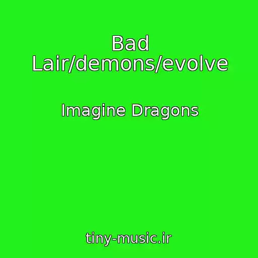 کاور آهنگ Bad Lair/demons/evolve از Imagine Dragons