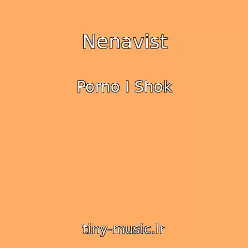 کاور آهنگ Nenavist از Porno I Shok