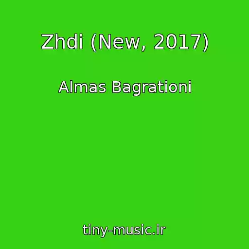 کاور آهنگ Zhdi (New, 2017) از Almas Bagrationi