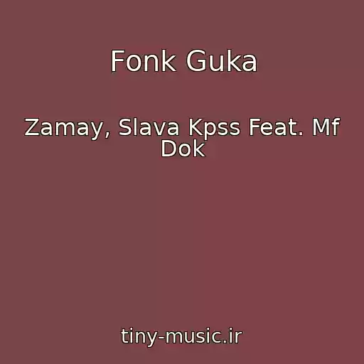 کاور آهنگ Fonk Guka از Zamay, Slava Kpss Feat. Mf Dok