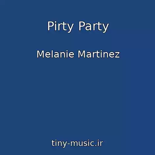 کاور آهنگ Pirty Party از Melanie Martinez