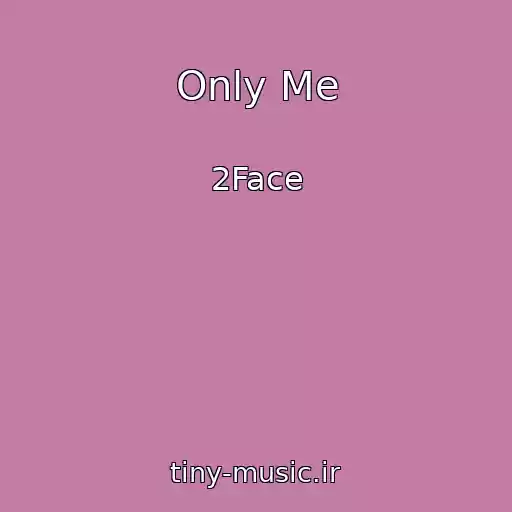 کاور آهنگ Only Me از 2Face