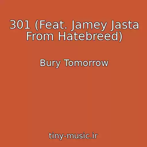 کاور آهنگ 301 (Feat. Jamey Jasta From Hatebreed) از Bury Tomorrow