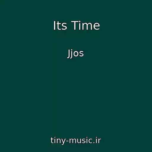 کاور آهنگ Its Time از Jjos