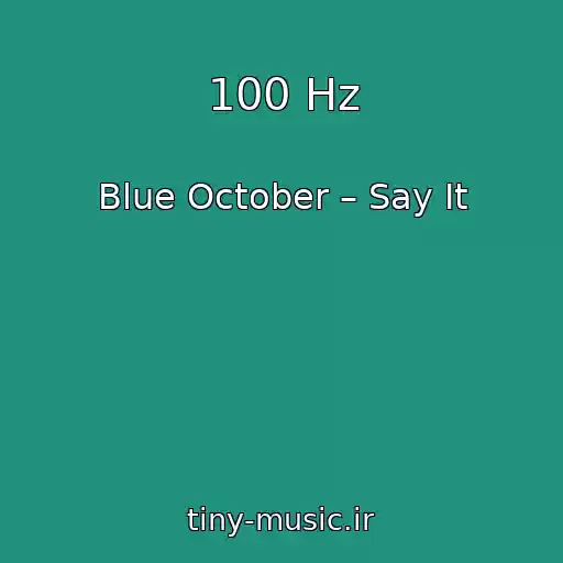 کاور آهنگ 100 Hz از Blue October – Say It