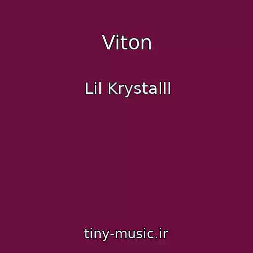 کاور آهنگ Viton از Lil Krystalll