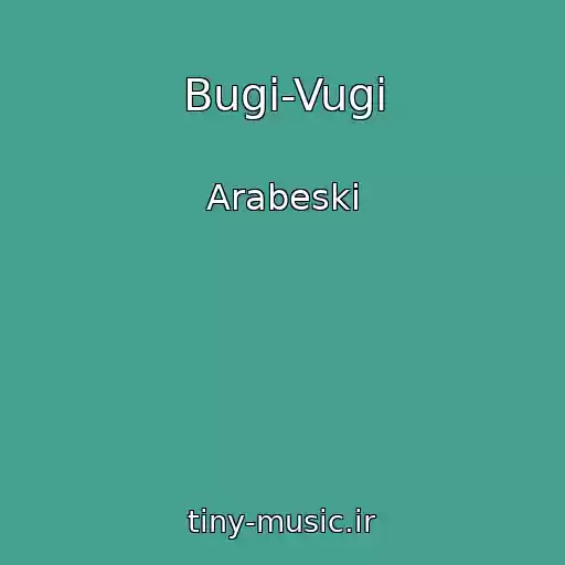 کاور آهنگ Bugi-Vugi از Arabeski