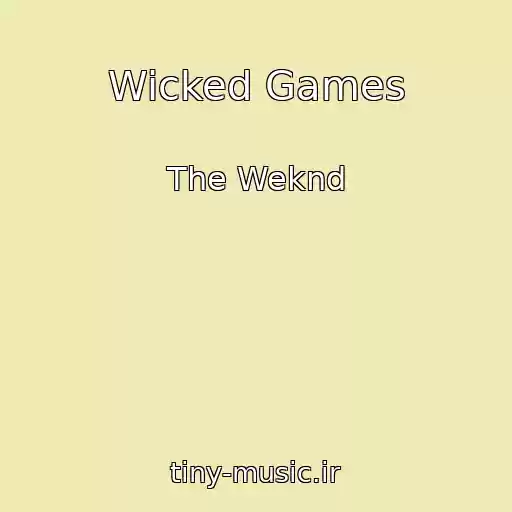 کاور آهنگ Wicked Games از The Weknd