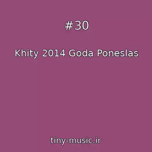 کاور آهنگ #30 از Khity 2014 Goda Poneslas