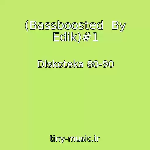 کاور آهنگ (Bassboosted  By Edik)#1 از Diskoteka 80-90